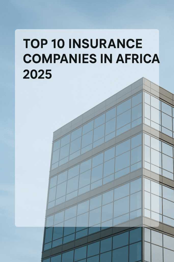 Top 10 Insurance Companies in Africa, 2025