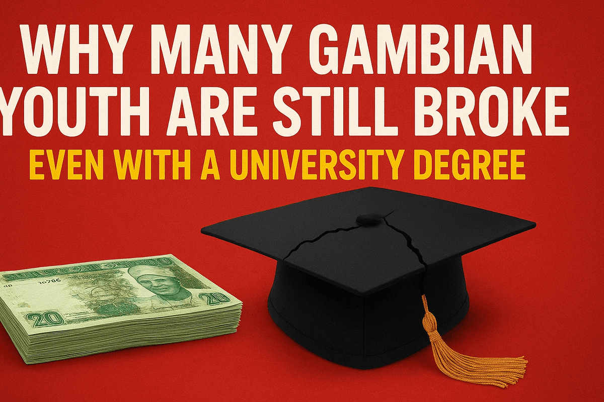 Why Many Gambian Youth Are Still Broke — Even with a University Degree
