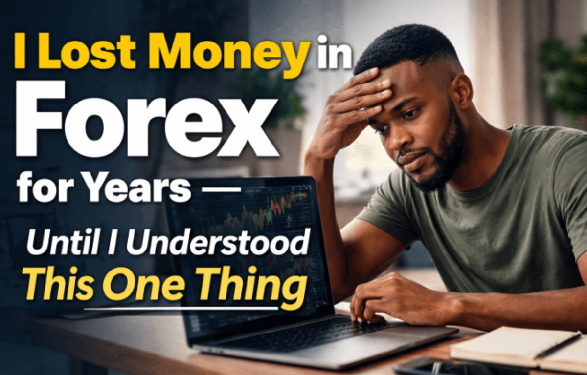 I Lost Money in Forex for Years — Until I Understood This One Thing